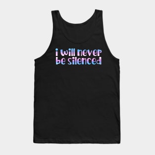 I will never be silenced trans Tank Top